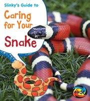 Slinky's guide to caring for your snake cover image