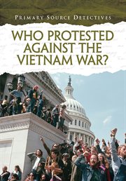 Who protested against the Vietnam War? cover image