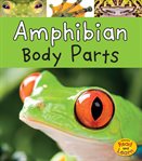Amphibian body parts cover image
