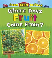 Where does fruit come from? cover image