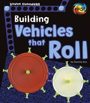Building Vehicles that Roll : Young Engineers cover image