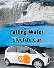 From Falling Water to Electric Car : An energy journey through the world of electricity cover image