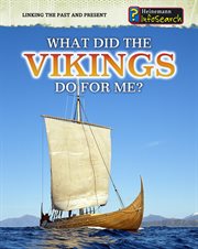 What Did the Vikings Do for Me? : Linking the Past and Present cover image