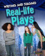 Writing and Staging Real-life Plays : life Plays cover image
