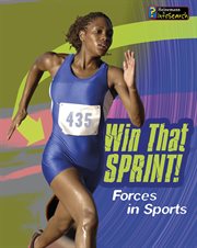 Win that Sprint! : Forces in Sport cover image