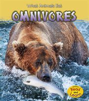 Omnivores : What Animals Eat cover image