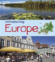Introducing Europe : Introducing Continents cover image