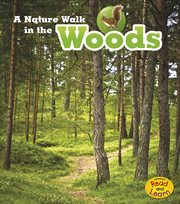 A Nature Walk in the Woods : Nature Walks cover image