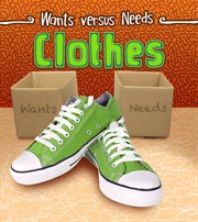Clothes : Wants vs Needs cover image
