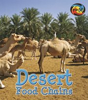 Desert Food Chains : Food Chains and Webs cover image
