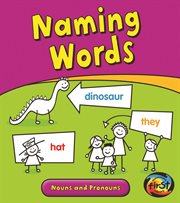 Naming Words : Nouns and Pronouns cover image