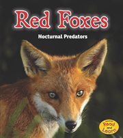 Red Foxes : Nocturnal Predators cover image