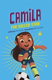 Camila the Soccer Star : Camila the Star cover image