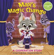 Max's Magic Change : A Cooperation Story cover image