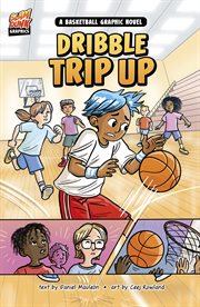 Slam Dunk Graphics. Dribble Trip Up cover image