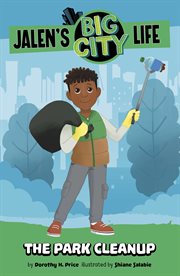 The Park Cleanup : Jalen's Big City Life cover image