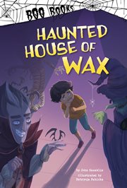 Haunted House of Wax : Boo Books cover image