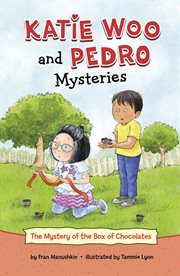 The Mystery of the Box of Chocolates : Katie Woo and Pedro Mysteries cover image
