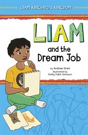 Liam and the dream job. Liam Kingbird's kingdom cover image