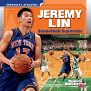 Jeremy Lin : basketball superstar cover image