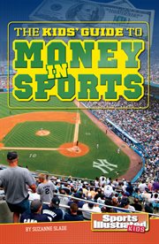 The kids' guide to money in sports cover image