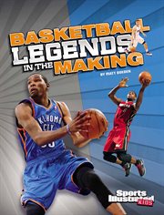 Basketball legends in the making cover image