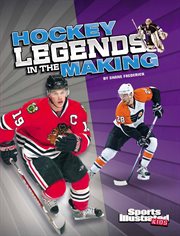 Hockey legends in the making cover image
