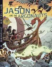 Jason and the Argonauts : a graphic retelling cover image