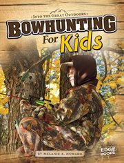 Bowhunting for kids cover image