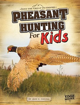 Cover image for Pheasant Hunting for Kids