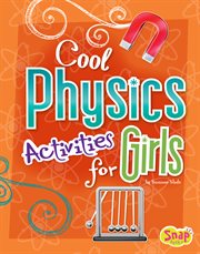 Cool physics activities for girls cover image