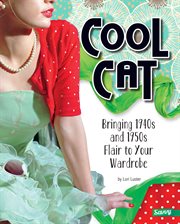 Cool Cat : Bringing 1940s and 1950s Flair to Your Wardrobe cover image