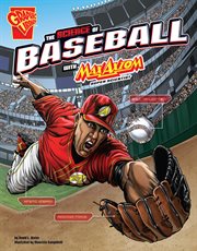 The science of baseball with Max Axiom, super scientist cover image