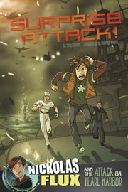 Nickolas Flux History Chronicles. Surprise Attack! cover image