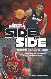 Side-by-side basketball stars : comparing pro basketball's greatest players cover image