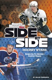 Side-by-side hockey stars : comparing pro hockey's greatest players cover image
