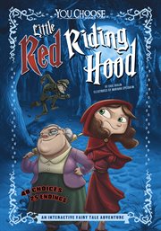 Little Red Riding Hood : an interactive fairy tale adventure cover image