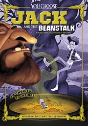 Jack and the beanstalk : an interactive fairy tale adventure cover image