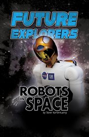 Future explorers : robots in space cover image