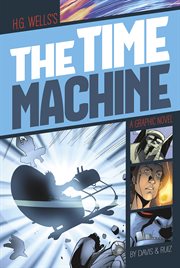 H.G. Wells's The time machine : a graphic novel cover image