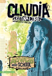 Advice about school : Claudia Cristina Cortez uncomplicates your life cover image