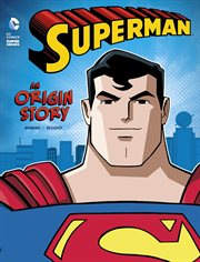 Superman : an origin story cover image