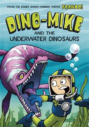 Dino-Mike and the underwater dinosaurs cover image