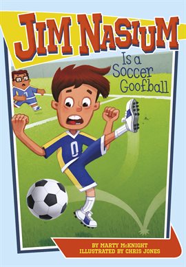 Cover image for Jim Nasium Is a Soccer Goofball