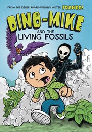 Dino-Mike and the living fossils cover image