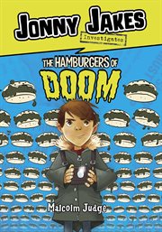 Jonny Jakes investigates the hamburgers of doom cover image