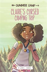 Claire's cursed camping trip cover image