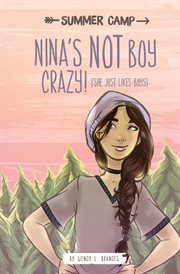 Nina's NOT boy crazy! (she just likes boys) cover image