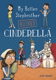 My Rotten Stepbrother Ruined Cinderella cover image