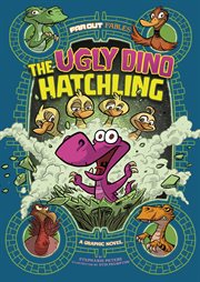 The ugly dino hatchling : a graphic novel cover image